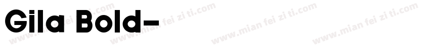 Gila Bold字体转换